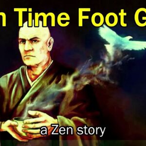 You Won't Waste Time After Watching This! Inch Time Foot Gem – a Zen Story on Time