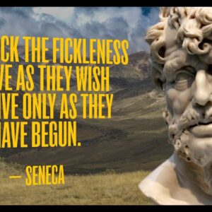 The Stoic Art of Fickleness  | Favorite Seneca Quote | Ryan Holiday Stoic Thoughts #12
