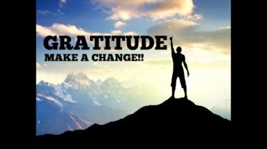 Gratitude Meditation ➤ Make a Change Now! [Personal Power & Growth]