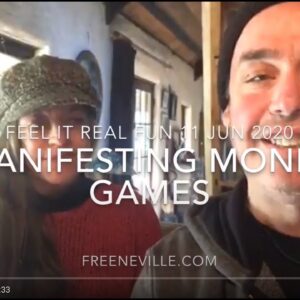 Manifesting Money Games - Feel It Real Fun with Neville Goddard