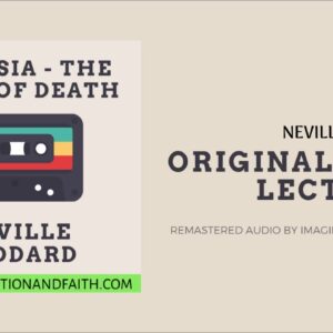 NEVILLE GODDARD - AMNESIA THE SLEEP OF DEATH (ORIGINAL TAPE LECTURES)