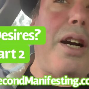 Neville Goddard Part 2 No Desires? - Walking Manifesting