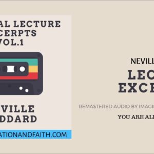 NEVILLE GODDARD - YOU ARE ALL IMAGINATION