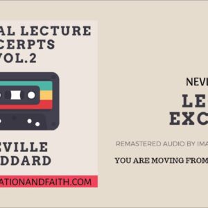 NEVILLE GODDARD - YOU ARE MOVING FROM STATE TO STATE