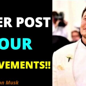 NEVER POST YOUR ACHIEVEMENTS!  Elon Musk Motivation Status | Elon Musk Motivational Video |Elon Musk