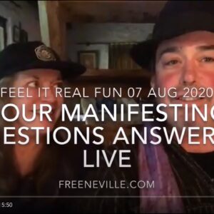 Neville Goddard and Your Manifesting Questions Answered Live!  August 7, 2020. - Feel It Real Fun!