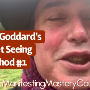 Neville Goddard’s Secret Seeing Feel it Real Method - Sixty Second Manifesting Secrets