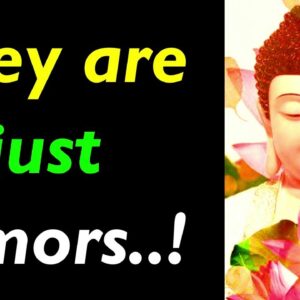 They are just rumors..! Best Gossip Quotes | Buddhist Quotes on Gossips | Buddhist Teachings on Life