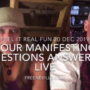 Dec 20 2019 - Your Manifesting Questions Answered Live on Feel it Real Fun with Neville Goddard