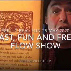 The Fast and Fun Free Flow Show! - Feel It Real Fun with Neville Goddard