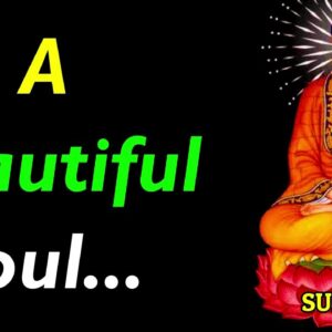 A beautiful soul..! Beautiful Buddha Status Quotes | Buddha Status In English | Best Buddha Status