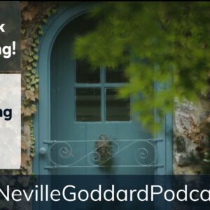 Neville Goddard One Click Manifesting - Speedy Manifesting with The Neville Goddard Podcast