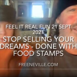 Stop Killing Your Dreams - "I'm DONE with Food Stamps - Feel It Real Fun with Neville Goddard