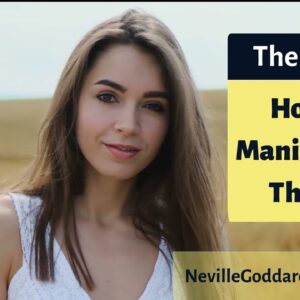 How to Manifest the BIG Things - Pure Neville Goddard
