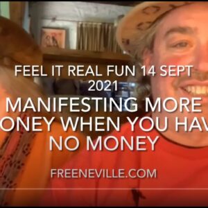 Manifesting More Money When You Have NO MONEY! $$ with a twist!  Pure Neville Goddard!