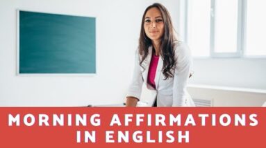 What Are Some Morning Affirmations In English?