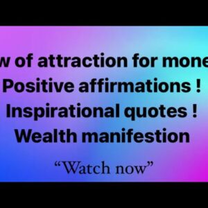 law of attraction | manifestations for money | affirmations | short quotes | positive quotes | loa